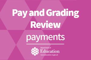 Pay and Grading Review Payments