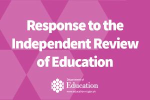 Response to the Independent Review of Education